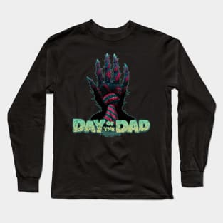 Day of the Dad - Rising from the Grave - Father's Day Design Long Sleeve T-Shirt